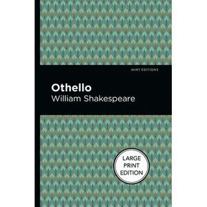Othello: Large Print Edition -- William Shakespeare